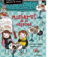 Misterul de la cafenea. Maia si Alex, detectivi de succes