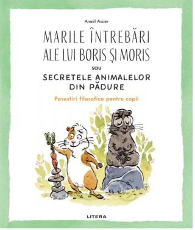 Marile intrebari ale lui Boris si Moris sau Secretele animalelor din padure