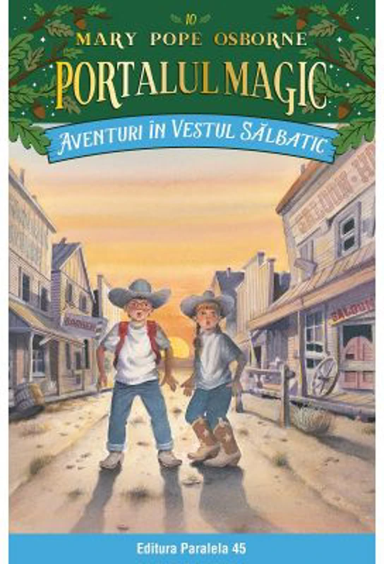 Aventuri in Vestul salbatic. Portalul Magic nr. 10 - Mary Pope Osborne