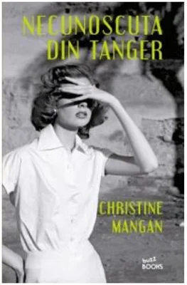 Necunoscuta din Tanger. Colectia Buzz Books