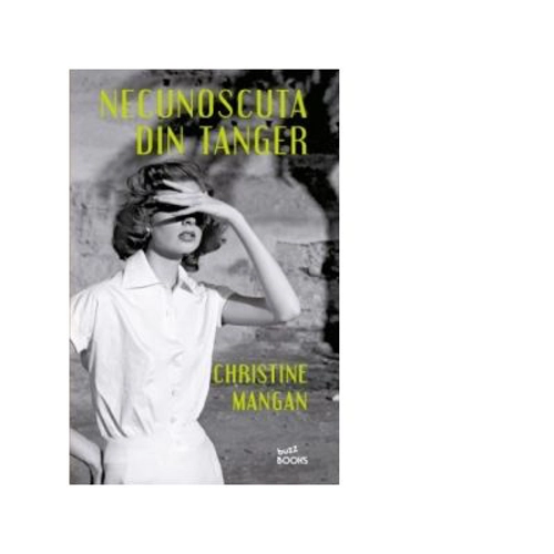 Necunoscuta din Tanger. Colectia Buzz Books