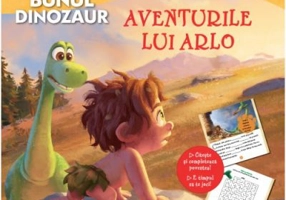 Bunul dinozaur. Aventurile lui Arlo. Citesc si ma joc