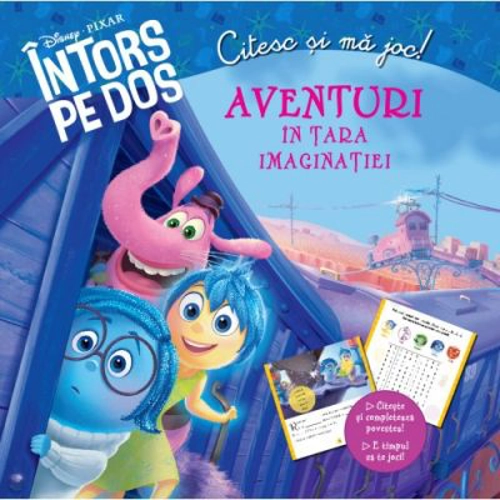 Intors pe dos. Aventuri in Tara Imaginatiei. Citesc si ma joc