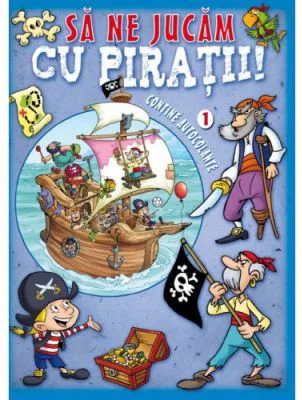Sa ne jucam cu piratii volumul 1. Contine autocolante