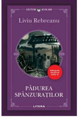 Padurea spanzuratilor - Liviu Rebreanu