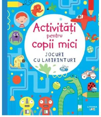 Activitati pentru copii mici. Jocuri cu labirinturi