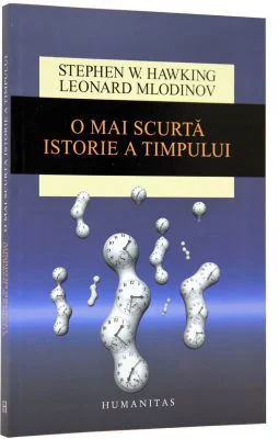 O mai scurta istorie a timpului, editie 2015 (Stephen Hawking)