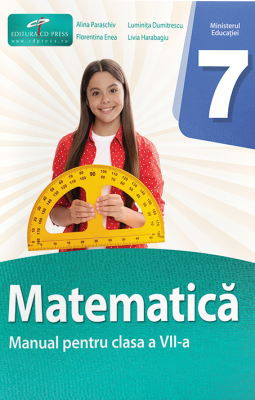 Matematica. Manual pentru clasa a 7-a - Alina Paraschiv