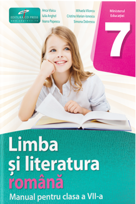 Limba si literatura romana. Manual pentru clasa a 7-a - Anca Vlaicu