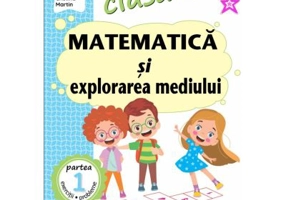 Matematica si explorarea mediului. Clasa 1. Partea 1 (I) - Arina Damian