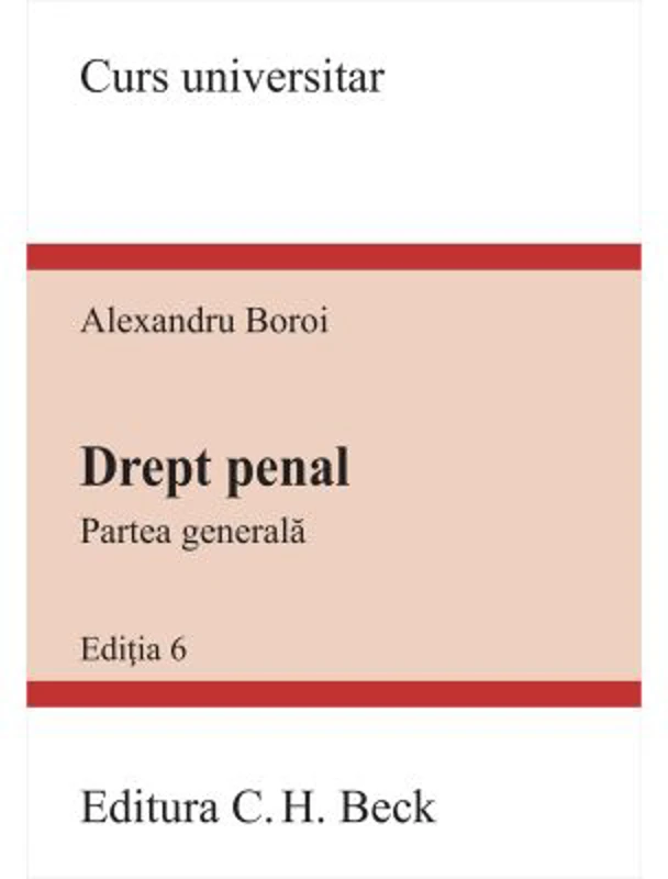 Drept penal. Partea generala. Editia 6