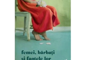 Femei, barbati si faptele lor