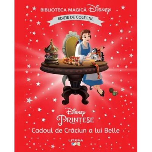 Cadoul de Craciun al lui Belle. Volumul 58. Disney. Biblioteca magica, editie de colectie