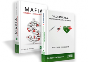 Pachet Vaccinarea si Mafia farmaceutica, autor Louis de Brouwer