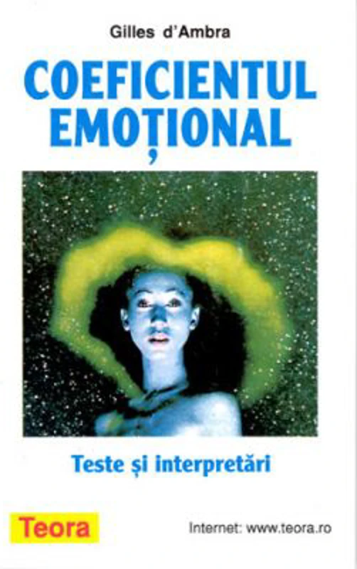 Coeficientul emotional - Teste si interpretari - Gilles d'Ambra
