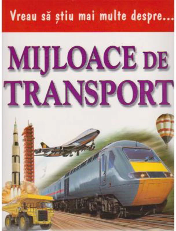 Vreau sa stiu mai multe despre mijloace de transport (0934)
