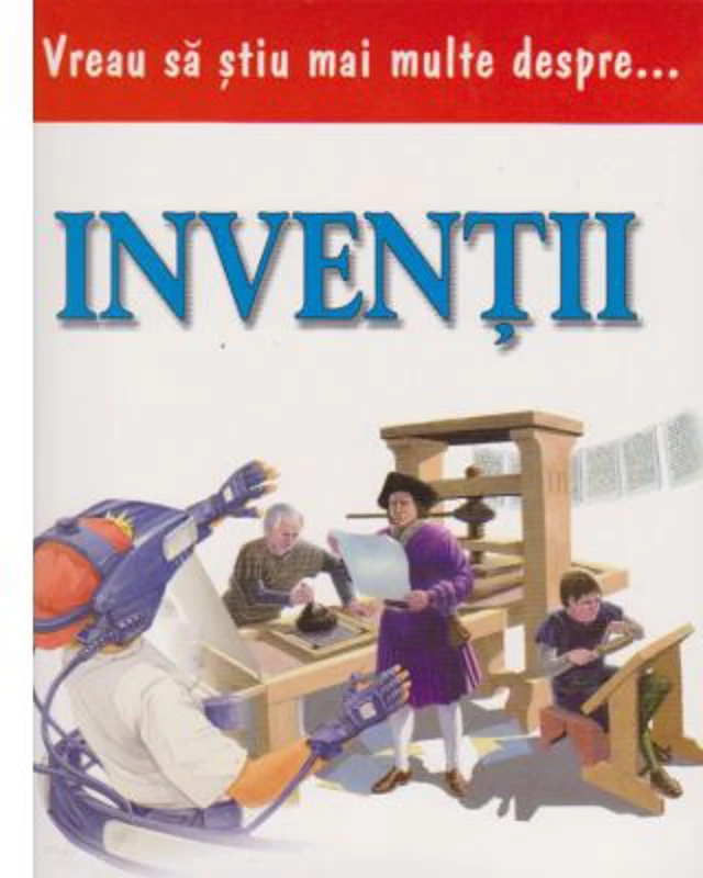Vreau sa stiu mai multe despre inventii (0938)