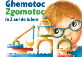 Ghemotoc Zgomotoc la 3 ani de iubire - Doina Zavadschi