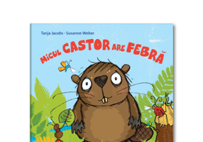 Micul castor are febra