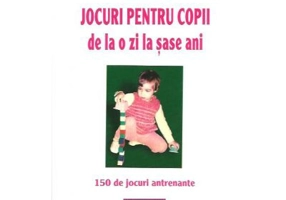 Jocuri pentru copii de la o zi la sase ani de Anne Bacus (901)