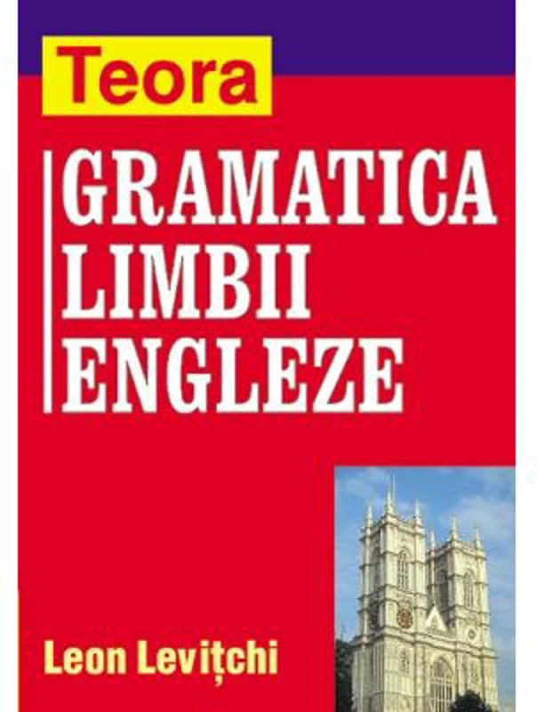 Gramatica Limbii Engleze (Leon Levitchi)