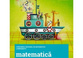 Culegere matematica pentru clasele 2-4. Concursul national de matematica LuminaMath