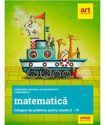 Culegere matematica pentru clasele 2-4. Concursul national de matematica LuminaMath