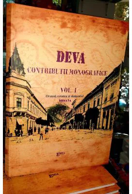 Deva, contributii monografice. Volumul 1, de lux - Victor Suiaga