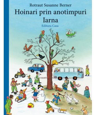 Hoinari prin anotimpuri - Iarna - Rotraut Susanne Berner