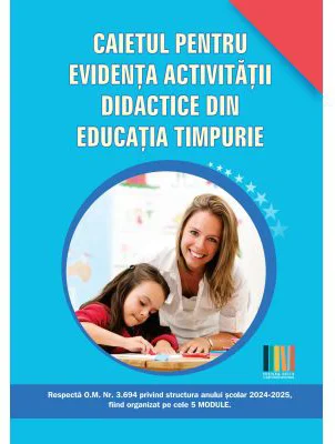 Caiet pentru evidenta activitatii didactice din educatia timpurie