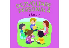 Dezvoltare Personala. Clasa 1. Caietul elevului - Elena Angelica Anghel