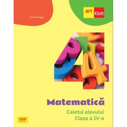 Matematica. Caietul elevului. Clasa a 4-a - Mariana Mogos