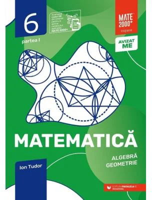 Matematica. Algebra, Geometrie. Caiet de lucru. 2024-2025 Clasa a 6-a. Initiere. Partea I - Ion Tudor
