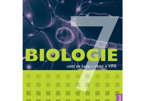 Biologie. Caiet de lucru pentru clasa a 7-a - Claudia Ciceu