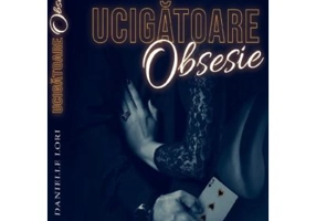 Ucigatoare obsesie - Danielle Lori