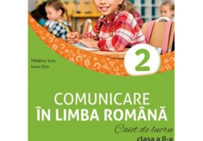 Comunicare in limba romana. Caiet de lucru pentru clasa a 2-a (dupa manualul Booklet) - Madalina Stan