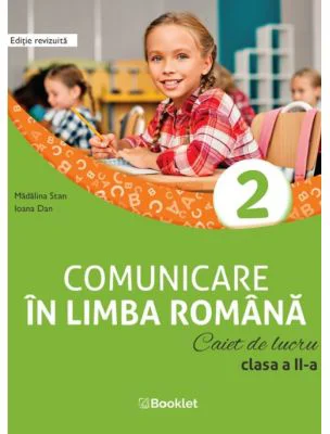 Comunicare in limba romana. Caiet de lucru pentru clasa a 2-a (dupa manualul Booklet) - Madalina Stan