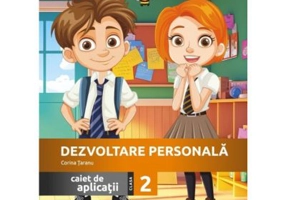 Dezvoltare personala. Caiet de aplicatii clasa a 2-a - Corina Taranu