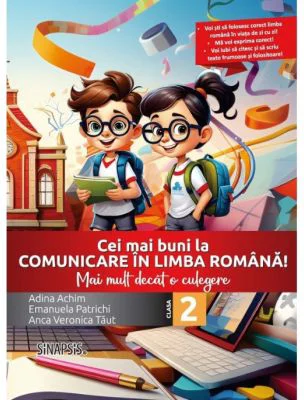 Cei mai buni la comunicare in limba romana! Mai mult decat o culegere clasa a 2-a - Emanuela Patrichi