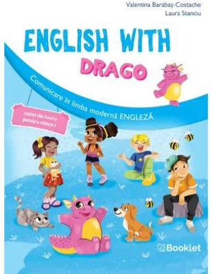 English with Drago. Caiet de lucru pentru clasa 1 - Valentina Barabas