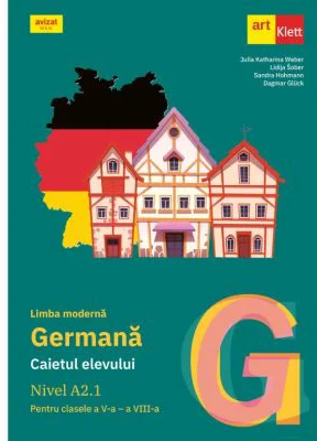 Limba germana. Caietul elevului. Nivel A2. 1, pentru clasele 5-8 - Julia Katharina Weber