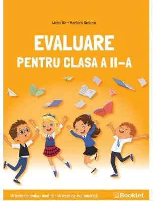 Evaluare pentru clasa a 2-a, 28 de teste - Mirela Ilie