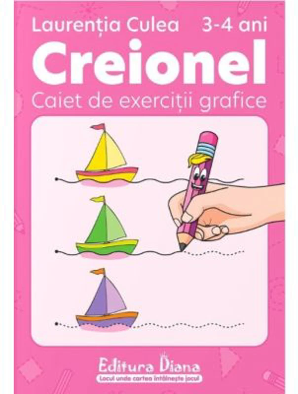 Creionel 3-4 ani. Caiet de exercitii grafice