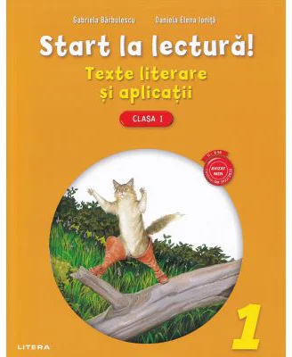 Start la lectura! Teste literare si aplicatii clasa 1