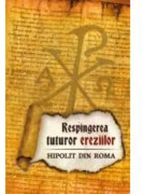 Respingerea tuturor ereziilor - Hipolit din Roma
