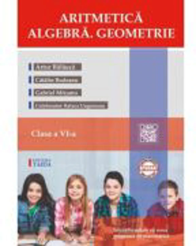 Aritmetica. Algebra. Geometrie clasa a 6-a + Brosura. Rezultate. Indicatii. Solutii. Comentarii - Artur Balauca