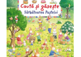 Sarbatoarea Pastelui. Cauta si gaseste - Sabine Cuno