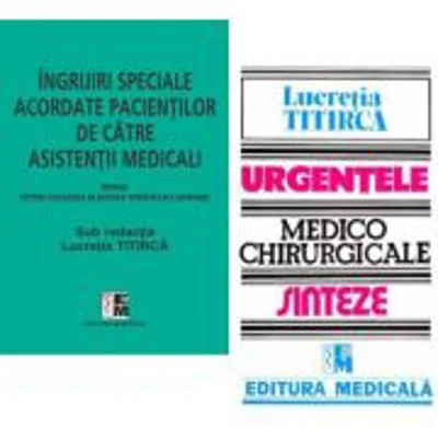 Pachet Ingrijiri speciale acordate pacientilor si Urgentele medico-chirurgicale - Lucretia Titirca