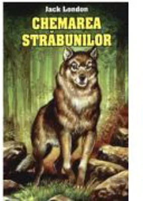 Chemarea strabunilor - Jack London
