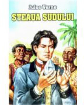 Steaua Sudului - Jules Verne